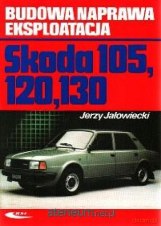 Skoda 105,120,130 - Jerzy Jałowiecki [KSIĄŻKA]