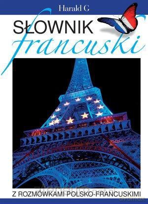 Słownik francuski z rozmówkami polsko-francuskimi - Natalia Celer [KSIĄŻKA]