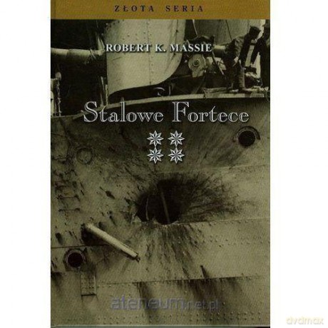 Stalowe Fortece (Tom 4) - Robert K. Massie [KSIĄŻKA]