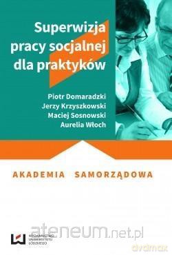 Superwizja pracy socjalnej dla praktyków [KSIĄŻKA]