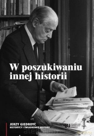 W poszukiwaniu innej historii - Rafał Stobiecki, Sławomir M. Nowinowski [KSIĄŻKA]