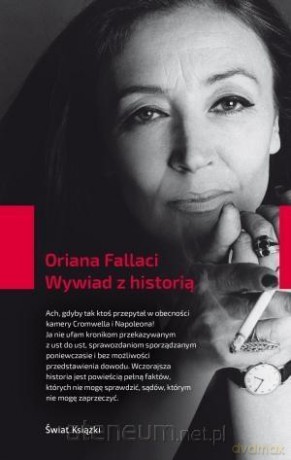 Wywiad z historią - Oriana Fallaci [KSIĄŻKA]