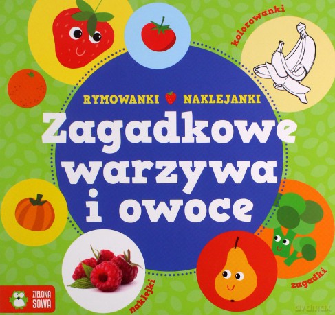 Zagadkowe warzywa i owoce [KSIĄŻKA]