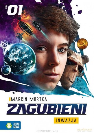 Zagubieni (Tom 1) Inwazja - Marcin Mortka [KSIĄŻKA]