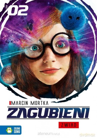 Zagubieni (Tom 2) Zwiad - Marcin Mortka [KSIĄŻKA]