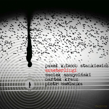 Paweł K.DWOOB Stankiewicz: Szmeterlingi [CD]