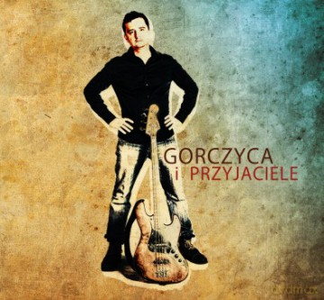 Łukasz Gorczyca: Gorczyca i Przyjaciele [CD]