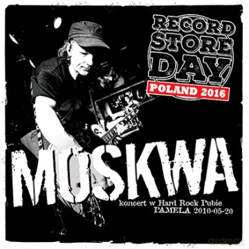 Moskwa: Koncert W Hard Rock Pubie Pamela 2010-05-20 (RSD)(Single) [Winyl]+[CD]