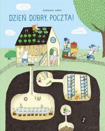 Dzień dobry. Poczta - Marianne Dubuc (twarda) [KSIĄŻKA]