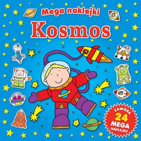 Kosmos. Mega naklejki [KSIĄŻKA]
