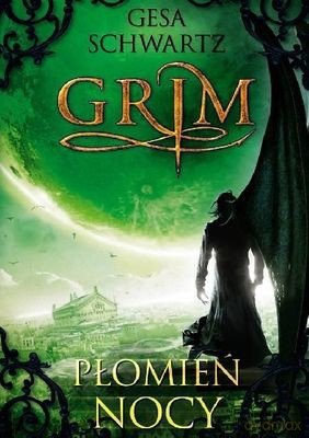 Płomień nocy Grim (Tom 3) - Gesa Schwartz [KSIĄŻKA]