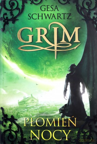 Płomień nocy Grim (Tom 3) - Gesa Schwartz [KSIĄŻKA]