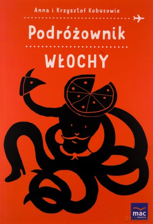 Włochy. Podróżownik - Anna Kobus, Krzysztof Kobus [KSIĄŻKA]