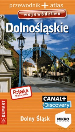 Województwo dolnośląskie przewodnik + atlas Polska niezwykła [KSIĄŻKA]