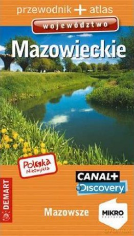 Województwo mazowieckie przewodnik + atlas Polska niezwykła [KSIĄŻKA]