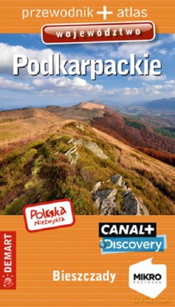 Województwo podkarpackie przewodnik + atlas Polska niezwykła [KSIĄŻKA]