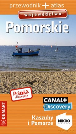 Województwo pomorskie przewodnik + atlas Polska niezwykła [KSIĄŻKA]