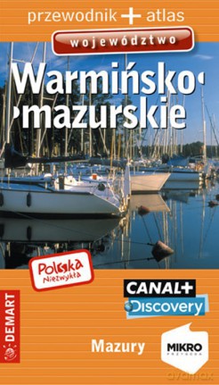 Województwo warmińsko-mazurskie przewodnik + atlas Polska niezwykła [KSIĄŻKA]