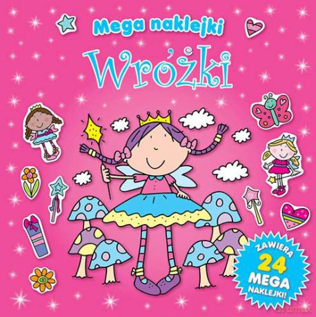 Wróżki. Mega naklejki [KSIĄŻKA]