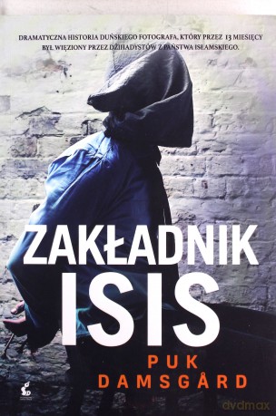 Zakładnik ISIS - Puk Damsgard [KSIĄŻKA]