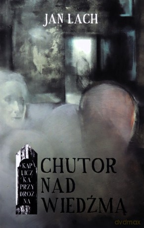 Chutor nad Wiedźmą - Jan Lach [KSIĄŻKA]
