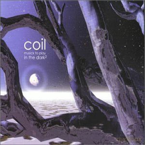 Coil: Music To Play In The Dark 2 (digipack) [CD]