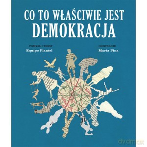 Co to właściwie jest demokracja - Equipo Plantel [KSIĄŻKA]