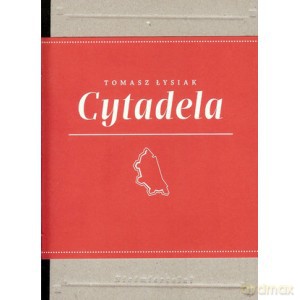 Cytadela. Nieśmiertelni - Tomasz Łysiak [KSIĄŻKA]