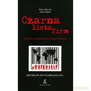 Czarna lista firm. Intrygi światowych koncernów - Klaus Werner, Hans Weiss [KSIĄŻKA]
