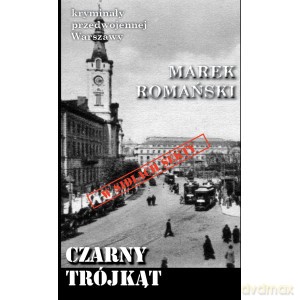 Czarny trójkąt - Marek Romański [KSIĄŻKA]