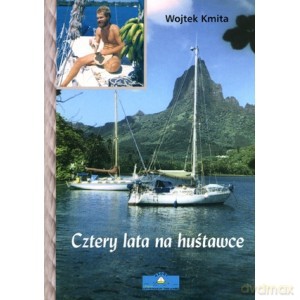Cztery lata na huśtawce - Wojtek Kmita [KSIĄŻKA]