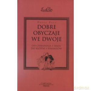 Dobre obyczaje we dwoje - Peter Post [KSIĄŻKA]