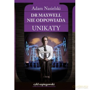 Dr Maxwell nie odpowiada. Unikaty - Adam Nasielski [KSIĄŻKA]