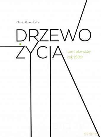 Drzewo życia tom pierwszy rok 1939 - Chava Rosenfarb [KSIĄŻKA]