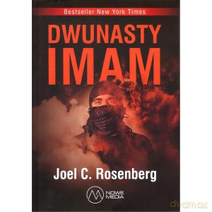 Dwunasty Imam - Joel C. Rosenberg [KSIĄŻKA]