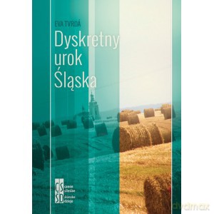 Dyskretny urok Śląska - Eva Tvrda [KSIĄŻKA]