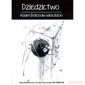 Dziedzictwo - Adam Bolesław Wierzbicki [KSIĄŻKA]