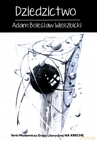 Dziedzictwo - Adam Bolesław Wierzbicki [KSIĄŻKA]