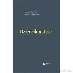 Dziennikarstwo - Chyliński, Stephan Russ-Mohl [KSIĄŻKA]
