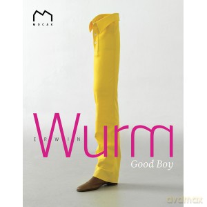 Erwin Wurm. Good Boy - Erwin Wurm [KSIĄŻKA]
