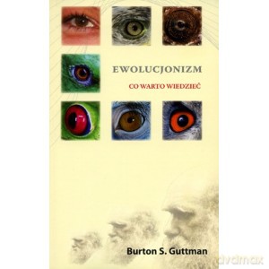 Ewolucjonizm Co warto wiedzieć - Burton Guttman [KSIĄŻKA]