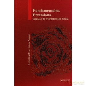Fundamentalna przemiana Sięgając do wewnętrznego źródła - Connirae Anders, Tamara Anders [KSIĄŻKA]
