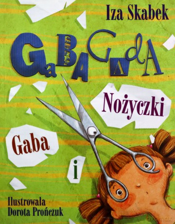 Gaba i Nożyczki - Izabela Skabek [KSIĄŻKA]