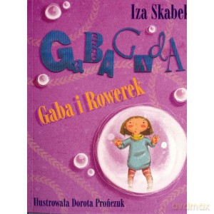 Gaba i Rowerek - Izabela Skabek [KSIĄŻKA]
