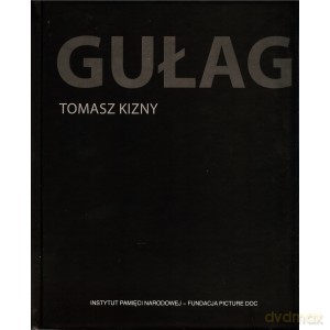 Gułag - Tomasz Kizny [KSIĄŻKA]
