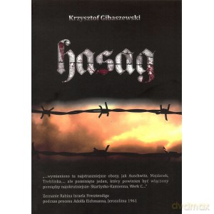 Hasag. Historia obozu pracy przymusowej w Skarżysku-Kamiennej - Krzysztof Gibaszewski [KSIĄŻKA]