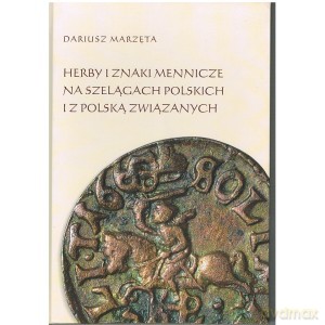 Herby i znaki mennicze na szelągach polskich i z Polską związanych - Dariusz Marzęta [KSIĄŻKA]