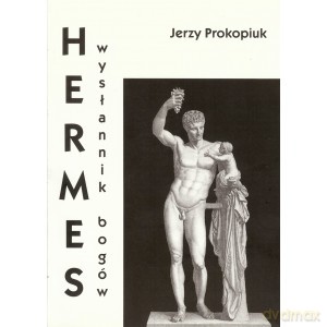 Hermes wysłannik bogów - Piotr Prokopiak [KSIĄŻKA]