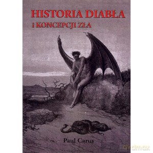 Historia diabła i koncepcja zła - Paul Carus [KSIĄŻKA]