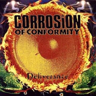 Corrosion Of Conformity: Deliverance [CD]